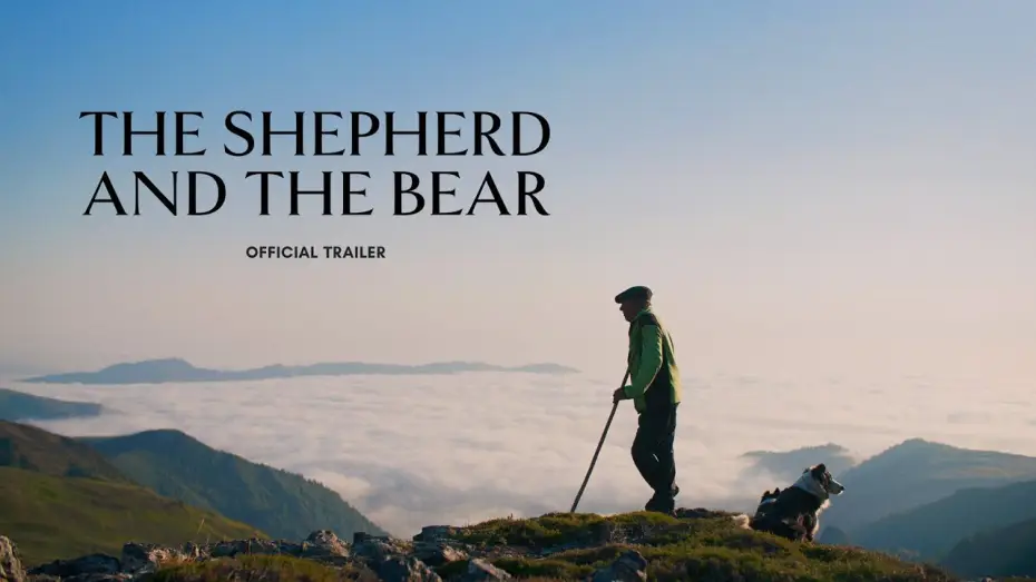 Video for the film The Shepherd and the Bear — Official Trailer