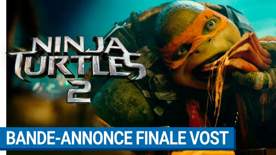 Video for the film Teenage Mutant Ninja Turtles: Out of the Shadows — NINJA TURTLES 2 - Bande Annonce 2 VOST