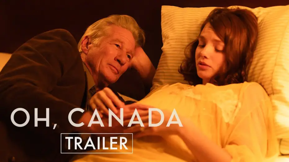 Video for the film Oh, Canada — Official Trailer