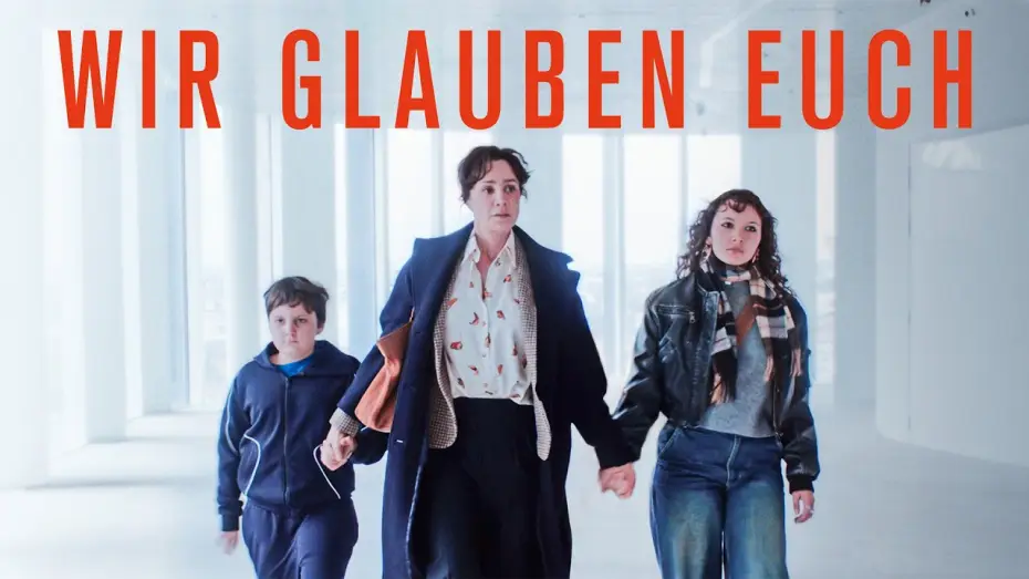 Video for the film We Believe You — Wir glauben Euch – Offizieller Trailer | Ab 7. Mai im Kino