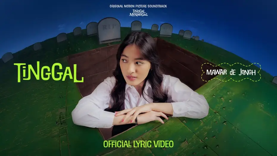 Video for the film Better Off Dead — Mawar de Jongh - Tinggal (Original Soundtrack 'Tinggal Meninggal') | Official Lyric Video