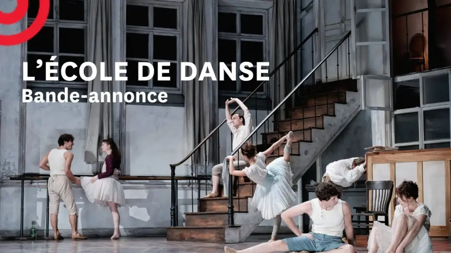 Video for the film L'École de Danse — L'École de danse — Bande annonce