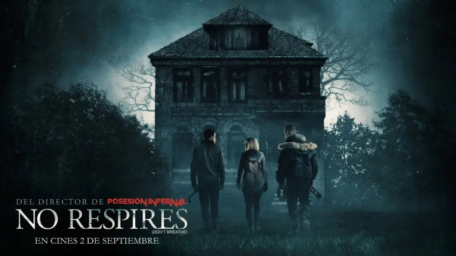 Video for the film Don't Breathe — El tráiler más asfixiante - Tráiler en español