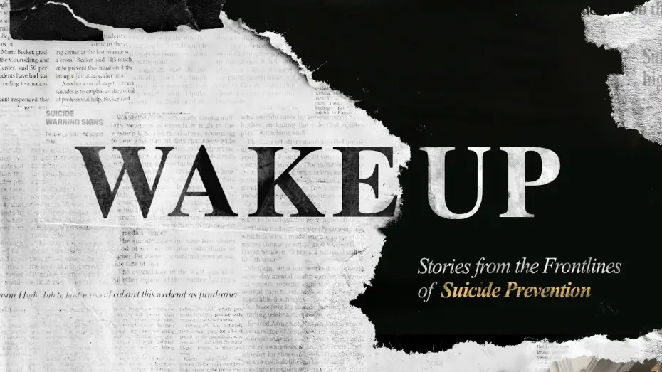 Video for the film Wake Up: Stories From the Frontlines of Suicide Prevention — Trailer