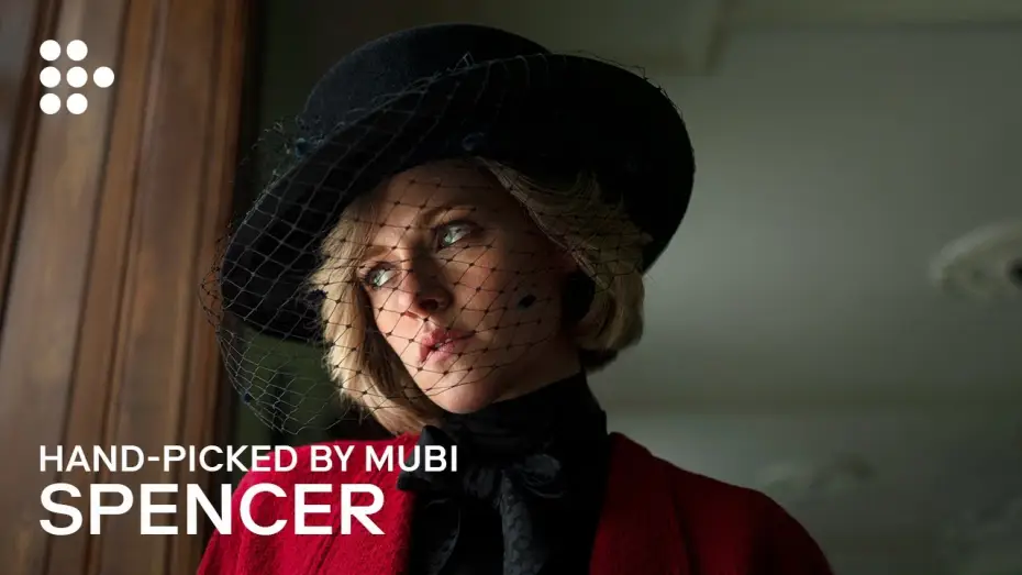 Video for the film Spencer — Hand-picked by MUBI