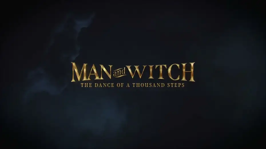 Video for the film Man and Witch: The Dance of a Thousand Steps — Official Teaser