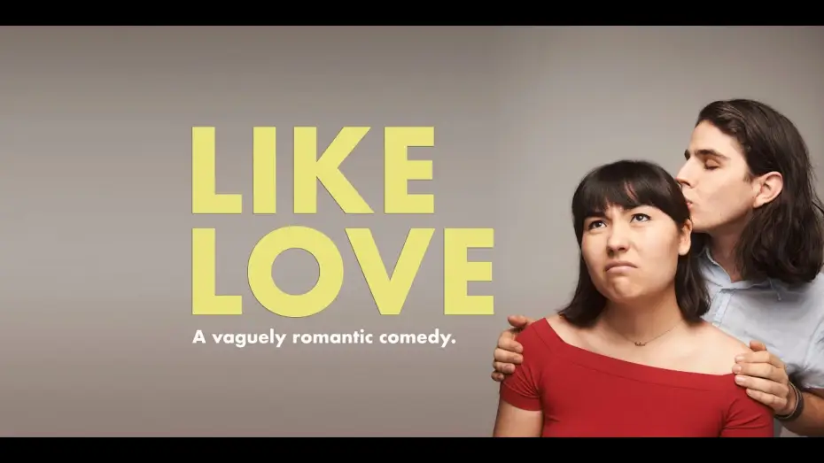 Video for the film Like Love — Like Love - Official Trailer