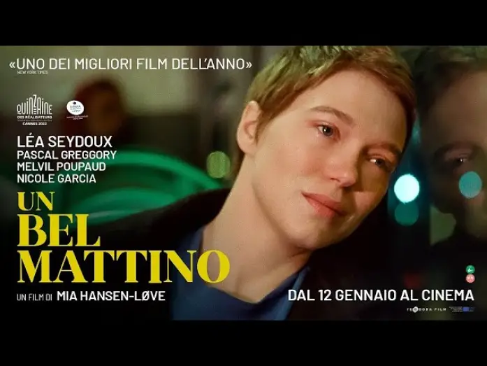 Video for the film One Fine Morning — UN BEL MATTINO Trailer ITA HD - Dal 12 Gennaio al cinema