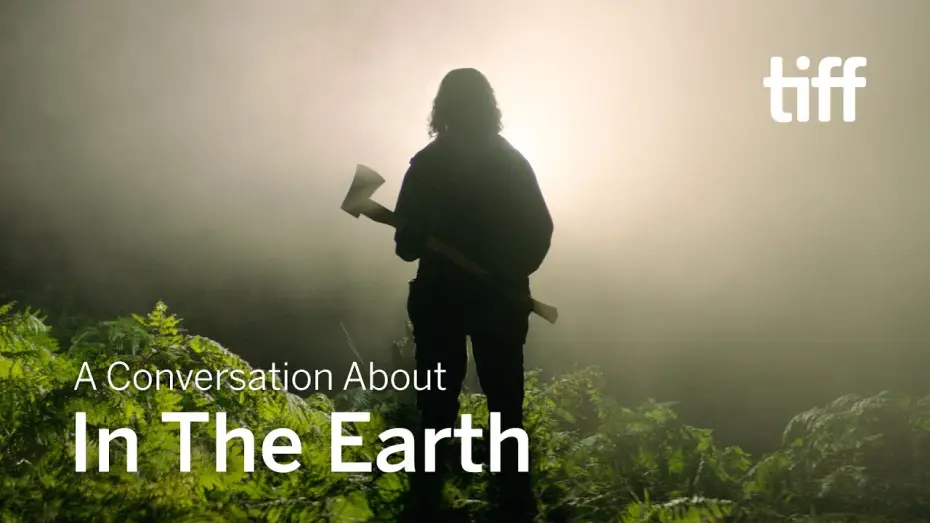 Video for the film In the Earth — Q&A with Ben Wheatley