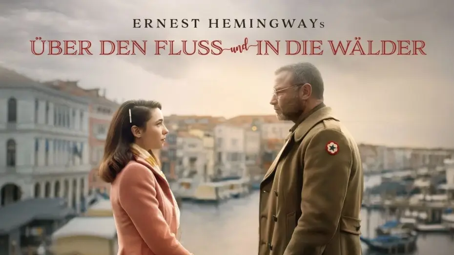 Video for the film Across the River and into the Trees — ÜBER DEN FLUSS UND IN DIE WÄLDER - Trailer deutsch
