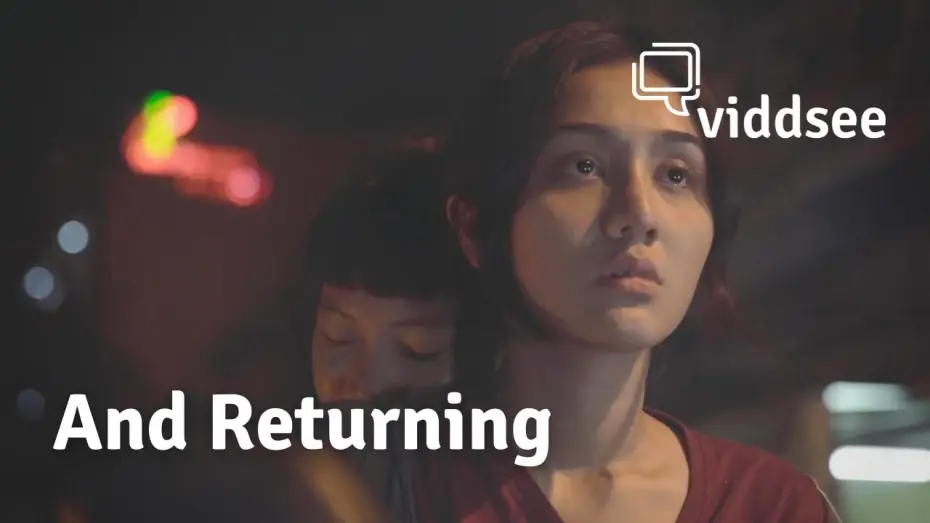 Video for the film And Returning — #Love: And Returning // Viddsee.com