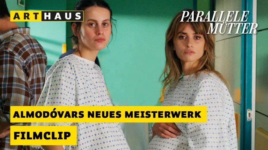 Video for the film Parallel Mothers — Clip: Im Krankenhaus