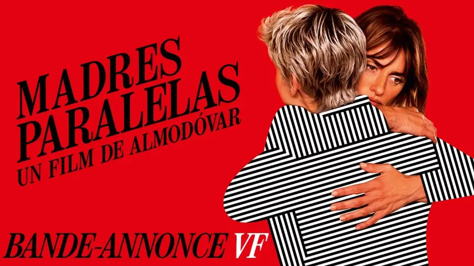Video for the film Parallel Mothers — Madres paralelas - Bande Annonce [VF]