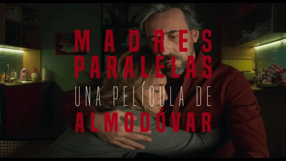 Video for the film Parallel Mothers — Tráiler oficial