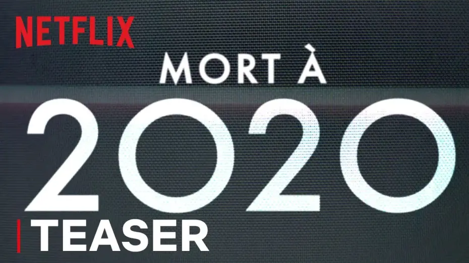 Video for the film Death to 2020 — Mort à 2020 - Teaser [VF]