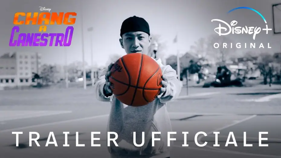 Video for the film Chang Can Dunk — Disney+ | Chang a Canestro - Disponibile in Esclusiva dal 10 Marzo