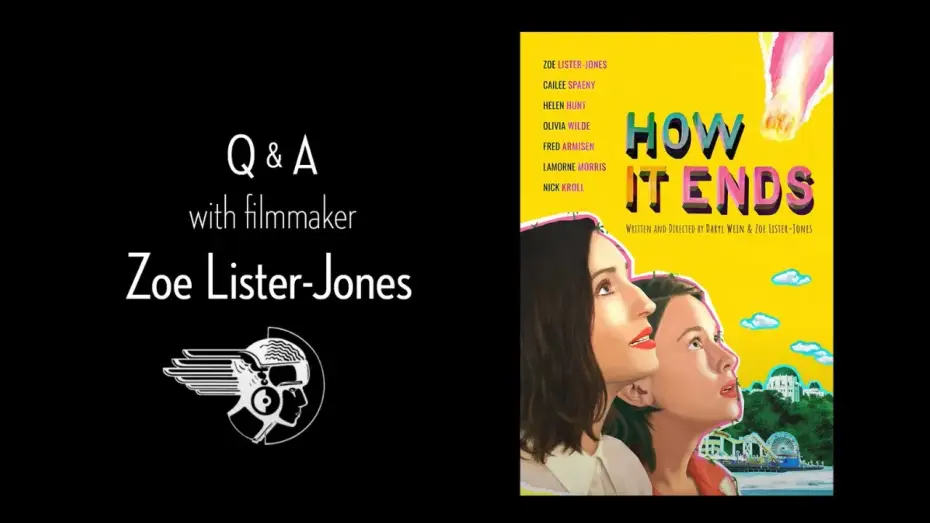 Video for the film How It Ends — How It Ends Q&A with Zoe Lister-Jones
