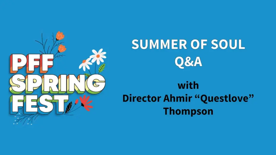 Video for the film Summer of Soul (...Or, When the Revolution Could Not Be Televised) — PFF SpringFest Q&A | SUMMER OF SOUL
