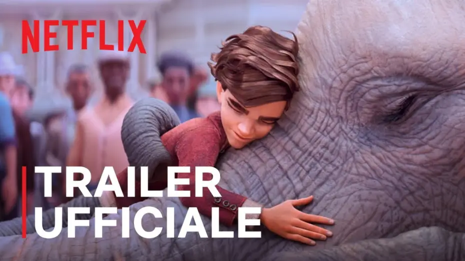 Video for the film The Magician's Elephant — L'elefante del mago | Trailer ufficiale | Netflix