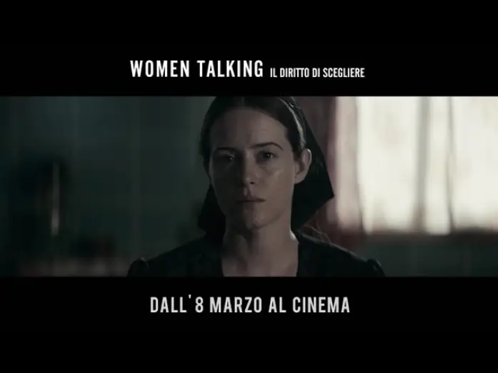 Video for the film Women Talking — WOMEN TALKING - Il diritto di scegliere I DALL' 8 MARZO AL CINEMA.