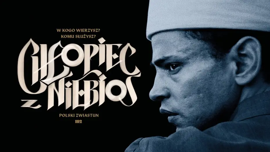 Video for the film Cairo Conspiracy — „Chłopiec z niebios”; oficjalny zwiastun PL; w czerwcu w kinach!
