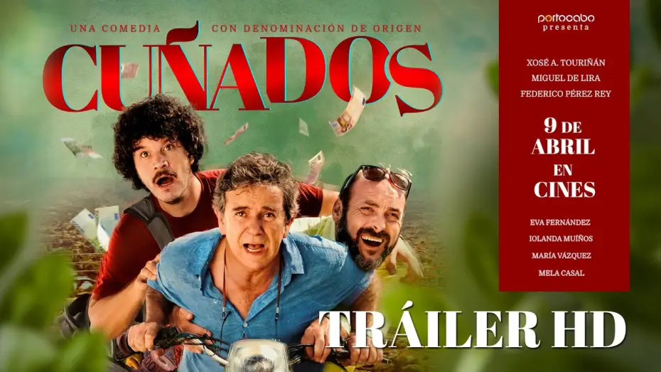 Video for the film Brothers-In-Law — CUÑADOS. Tráiler oficial (VE). 9 de abril en cines