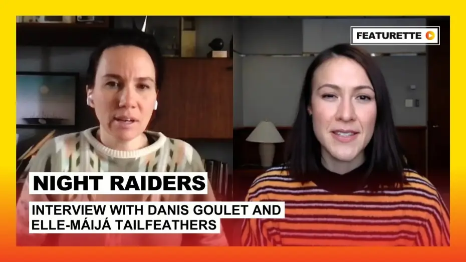 Video for the film Night Raiders — Interview with Danis Goulet and Elle-Máijá Tailfeathers