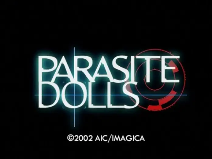 Video for the film Parasite Dolls — Parasite Dolls (2003) - Anime Trailer
