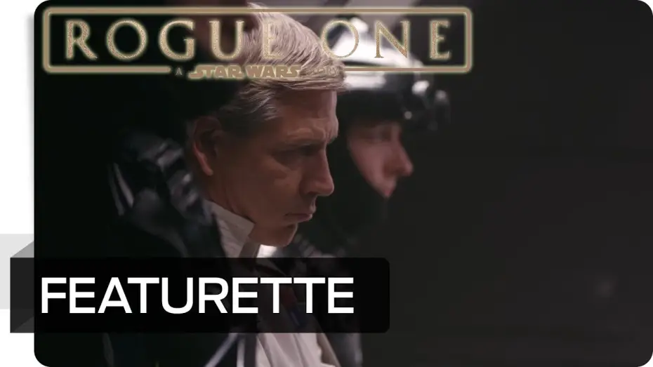 Video for the film Rogue One: A Star Wars Story — Making-of: Charakter - Orson Krennic