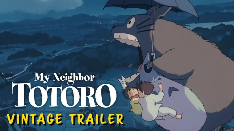 Video for the film My Neighbor Totoro — Vintage Trailer