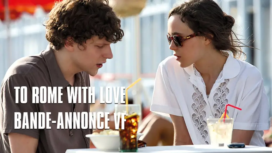 Video for the film To Rome with Love — To Rome With Love de Woody Allen - Bande-Annonce VF