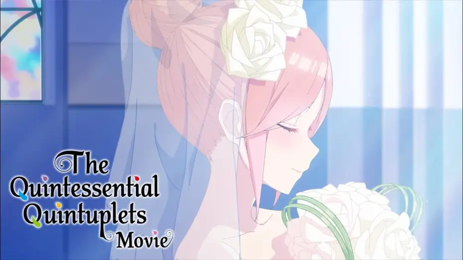 Video for the film The Quintessential Quintuplets Movie — The Quintessential Quintuplets Movie | TRAILER OFFICIEL