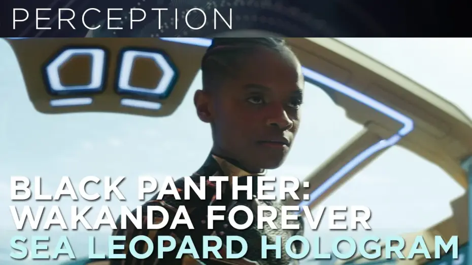 Video for the film Black Panther: Wakanda Forever — Sea Leopard Hologram