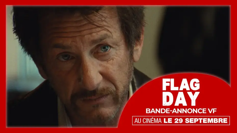 Video for the film Flag Day — FLAG DAY | Bande-annonce VF (Sean Penn, 2021)