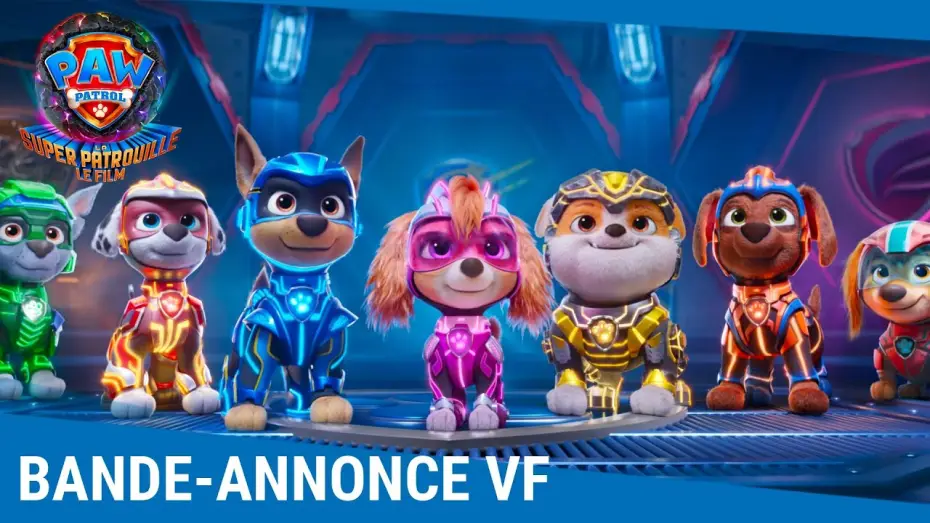 Video for the film PAW Patrol: The Mighty Movie — La Pat' Patrouille  : La Super Patrouille - Le Film – Bande-annonce VF