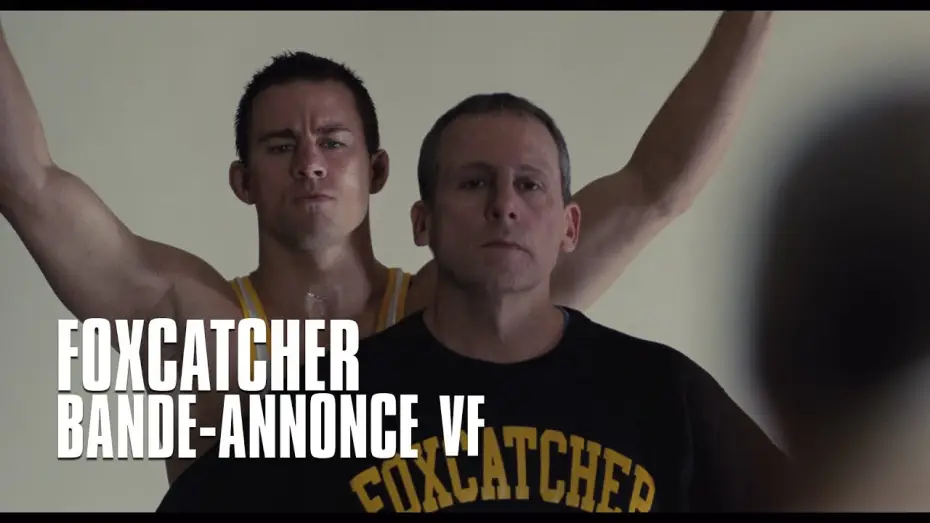 Video for the film Foxcatcher — Foxcatcher - bande-annonce VF