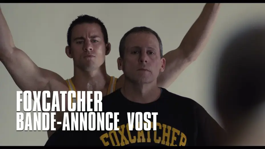 Video for the film Foxcatcher — Foxcatcher - bande-annonce VOST