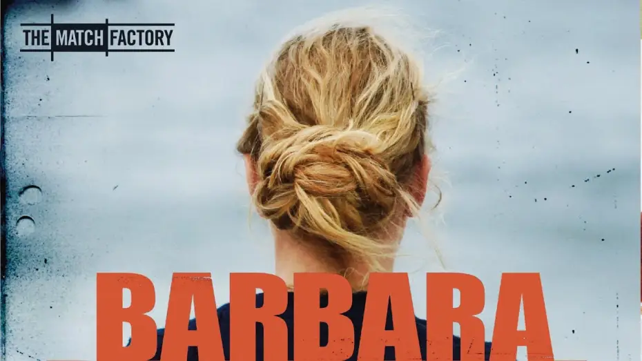 Video for the film Barbara — Official Trailer