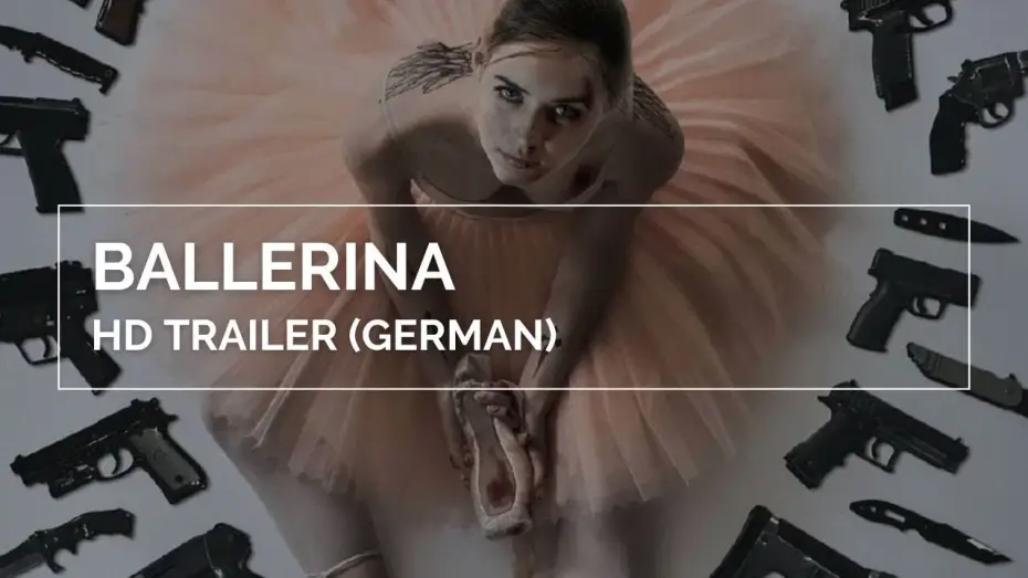 Video for the film Ballerina — BALLERINA | HD Trailer (German)