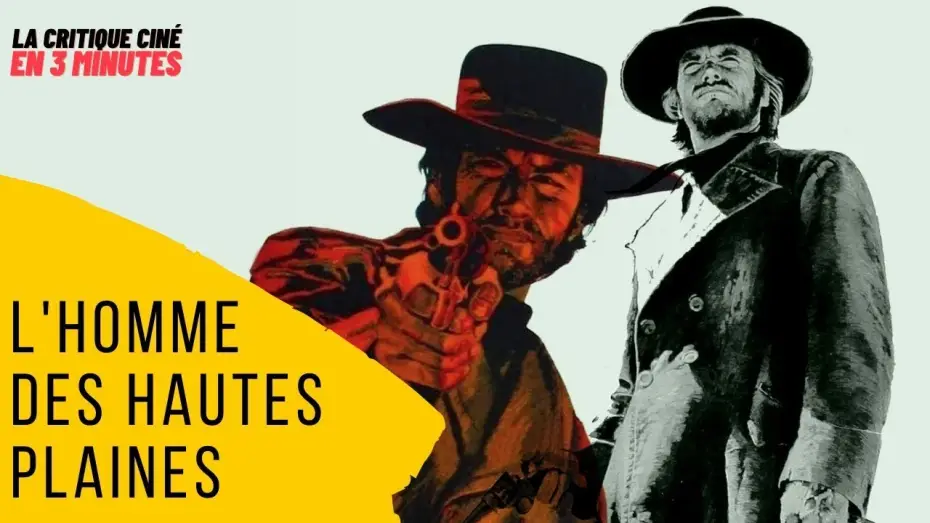 Video for the film High Plains Drifter — L'HOMME DES HAUTES PLAINES : LA CRITIQUE CINÉ EN 3 MINUTES