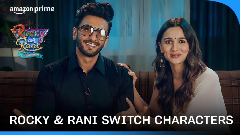 Video for the film Rocky Aur Rani Kii Prem Kahaani — Ranveer Singh & Alia Bhatt switch characters | Rocky Aur Rani Kii Prem Kahaani | Karan Johar