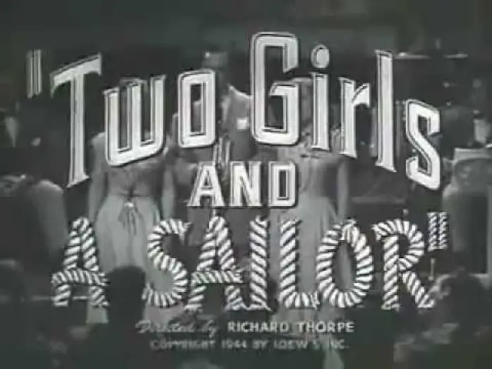 Video for the film Two Girls and a Sailor — Two Girls and a Sailor Trailer (1944)