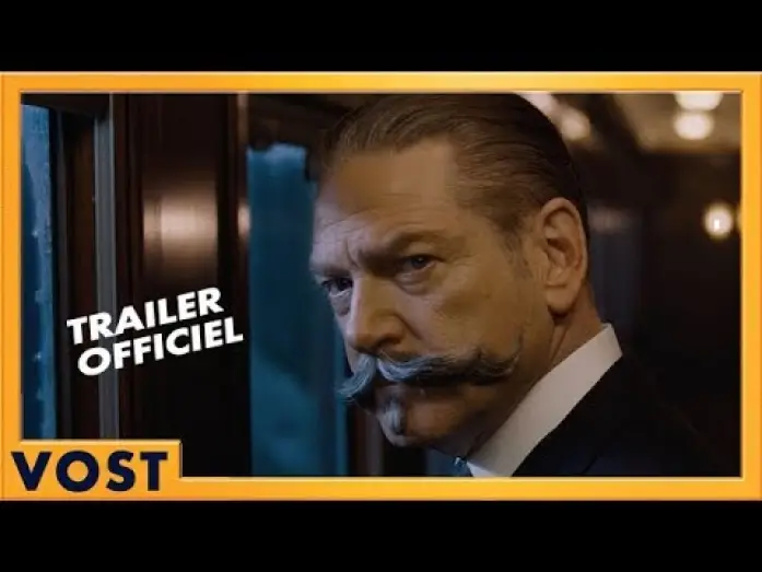 Video for the film Murder on the Orient Express — Le Crime de l'Orient Express - Bande Annonce 2 VOST