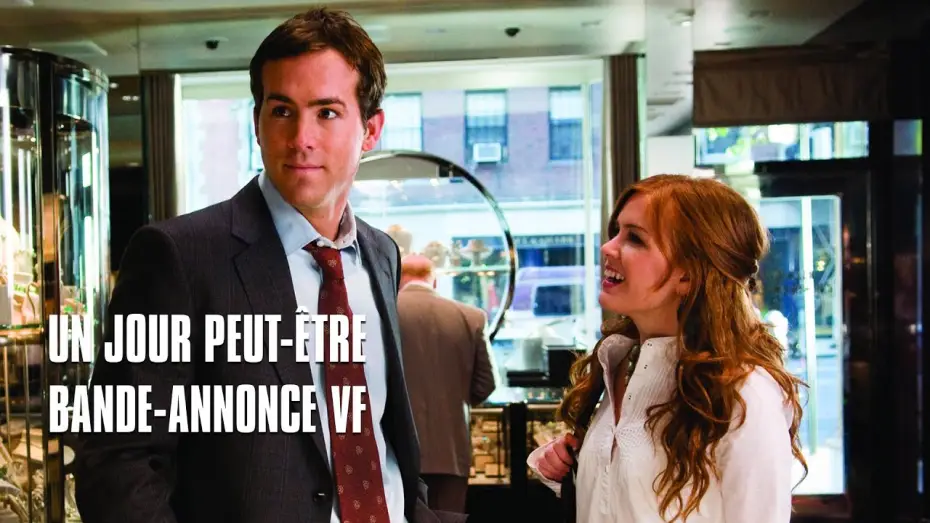 Video for the film Definitely, Maybe — Un jour peut-être avec Ryan Reynolds - Bande-Annonce VF