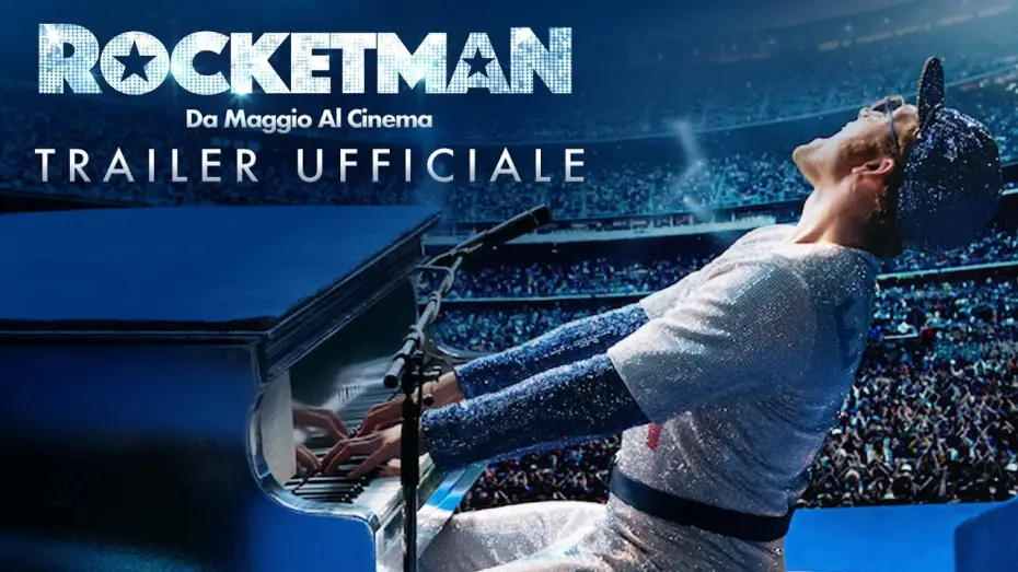 Video for the film Rocketman — Rocketman | Trailer Ufficiale HD | Paramount Pictures 2019