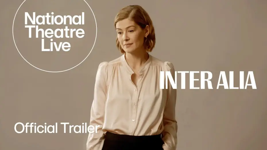 Video for the film National Theatre Live: Inter Alia — Inter Alia | Official Trailer - in cinemas from 4 September | National Theatre Live