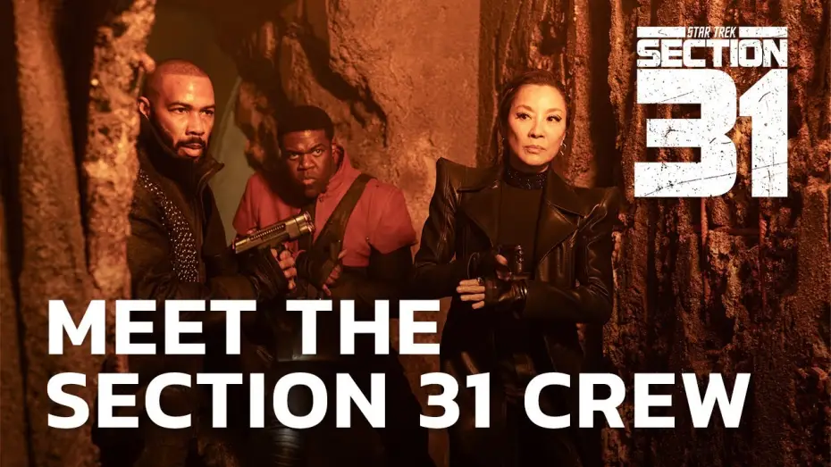 Video for the film Star Trek: Section 31 — Meet the Section 31 Crew
