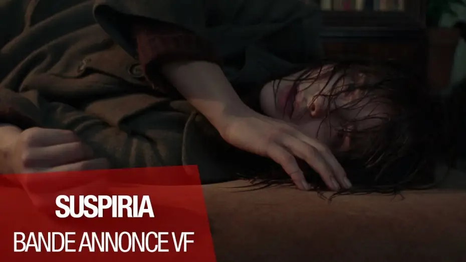 Video for the film Suspiria — SUSPIRIA - Bande Annonce 2 VF