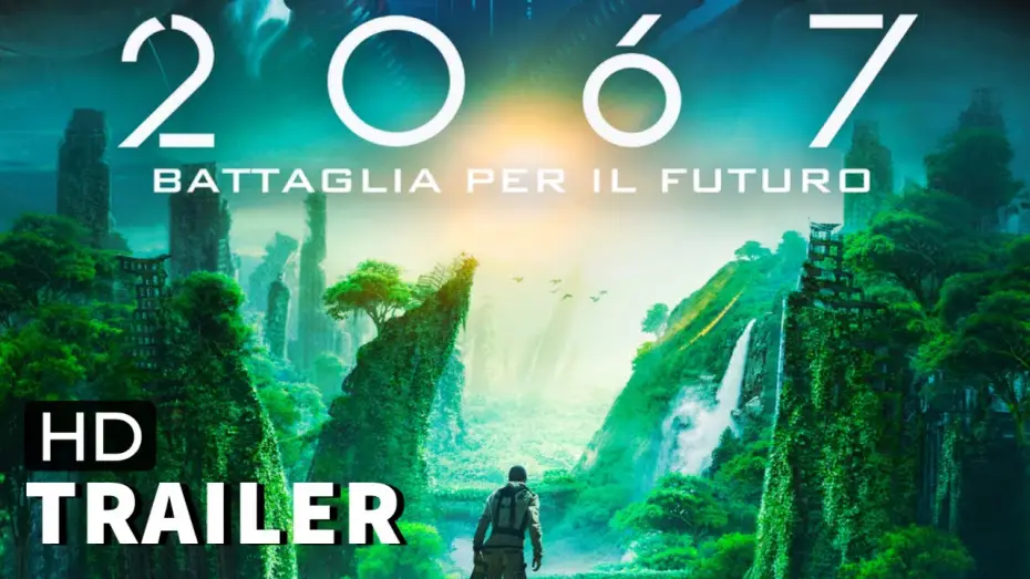 Video for the film 2067 — 2067 Battaglia per il Futuro | Trailer Ita Hd (2021) Film Sci-Fi
