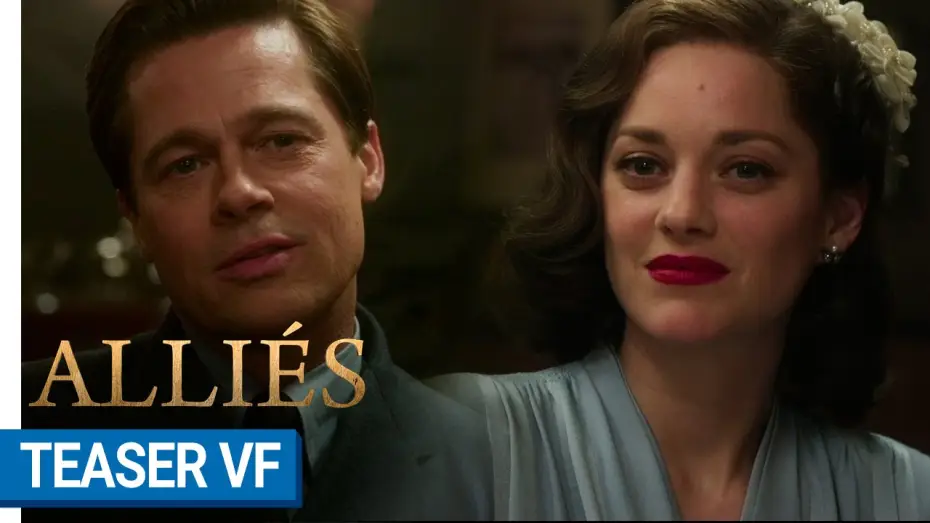 Video for the film Allied — ALLIÉS - Teaser #1 (VF) [au cinéma le 23 novembre 2016]